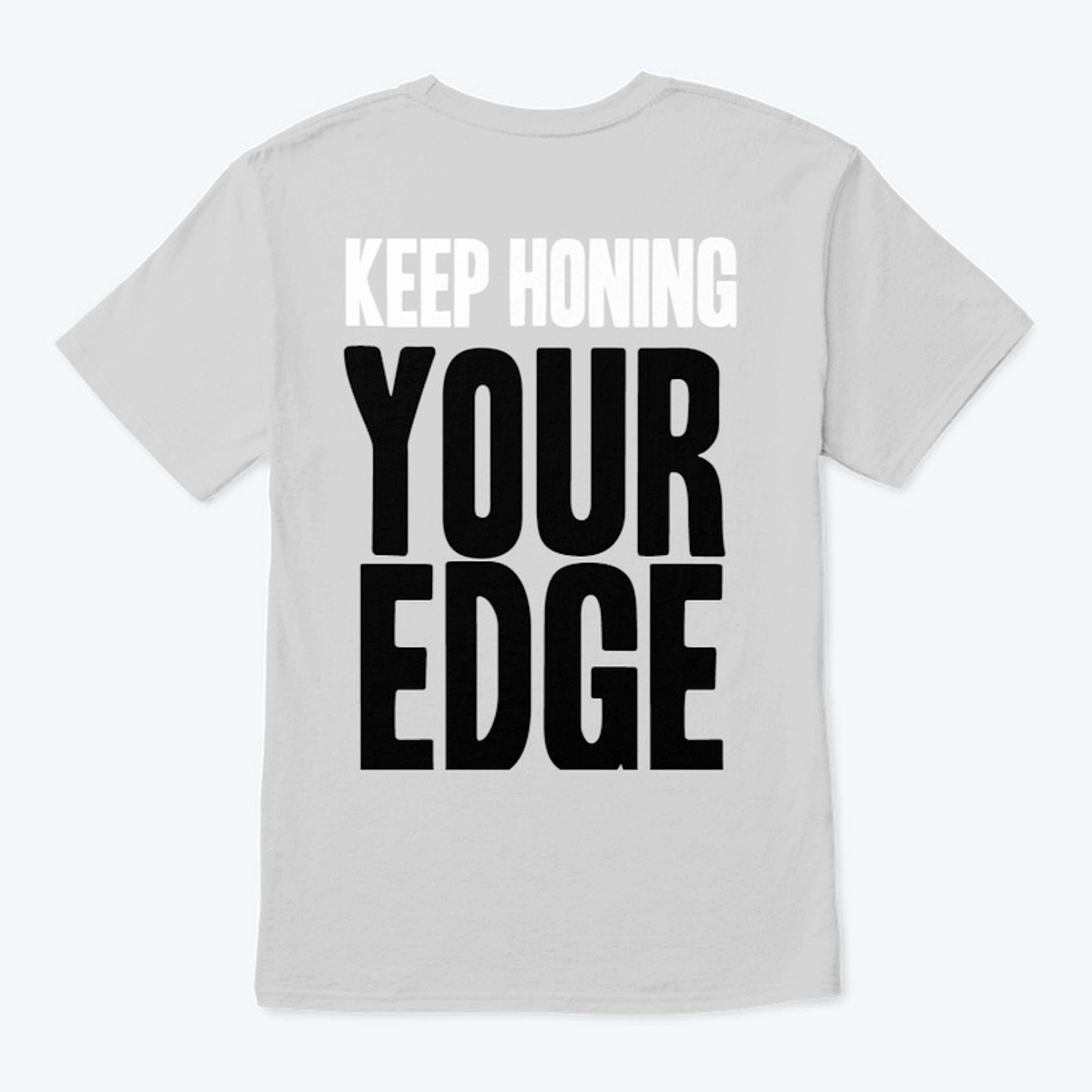 Keep Honing Your Edge